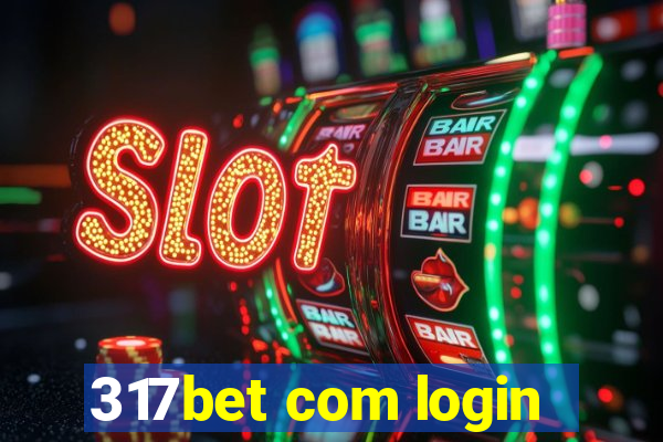 317bet com login